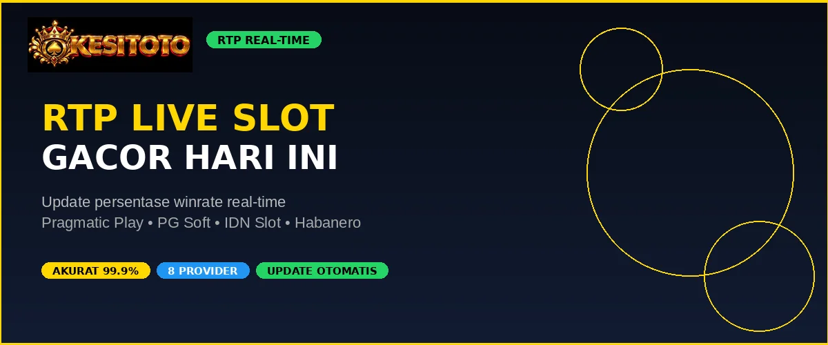 RTP Live Slot Gacor KESITOTO